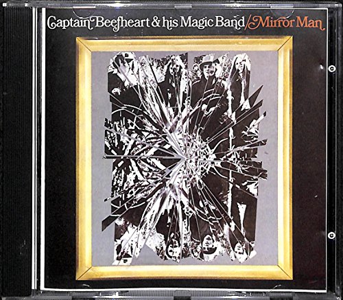 Captain Beefheart & His Magic Band - Mirror Man
