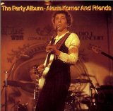Korner , Alexis - The Party Album