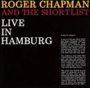 Chapman , Roger - Live in Hamburg