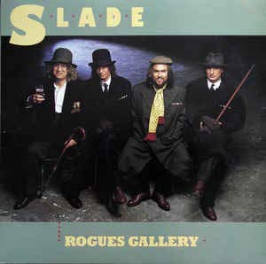 Slade - Rogues Gallery