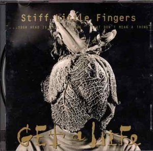 Stiff Little Fingers - Get A Life (UK-Import)