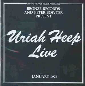 Uriah Heep - Live (January 1973) (Remastered)