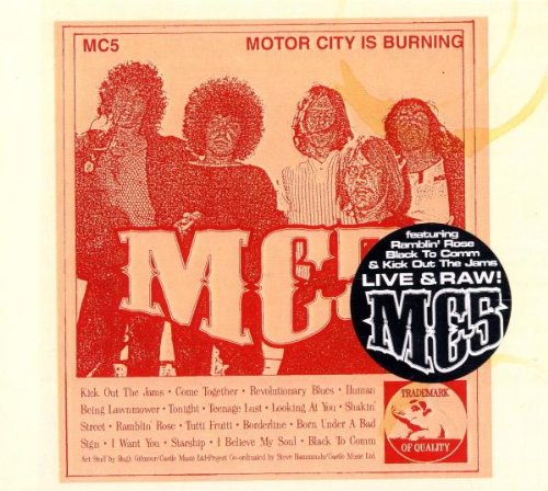 MC5 - Motor City is Burning Live