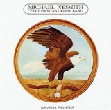 Nesmith , Michael - Nevada Fighter (With The First National Band)