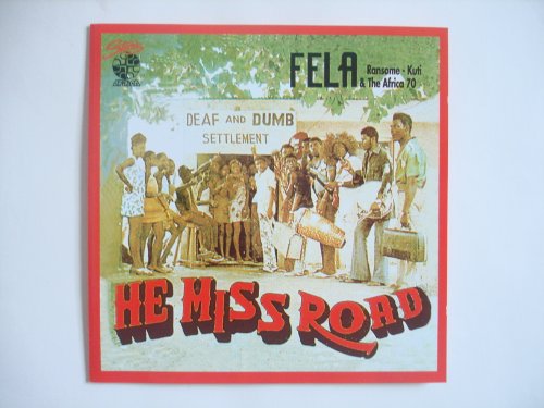 Kuti , Fela - He Miss Road