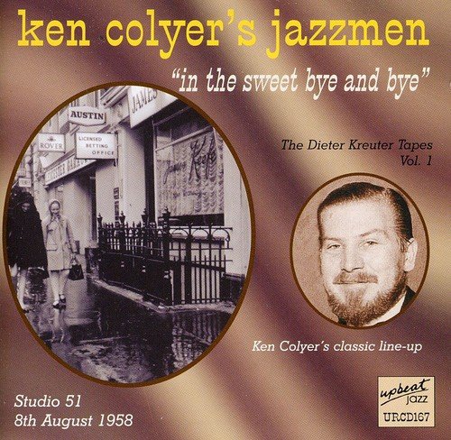 Colyer Ken - In the Sweet Bye and Bye