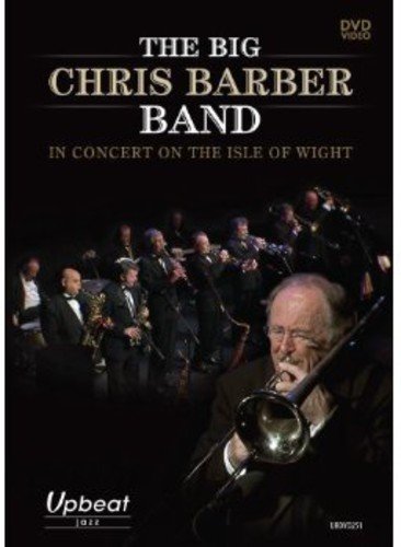  - The Big Chris Barber Band In Concert On The Isle of Wight