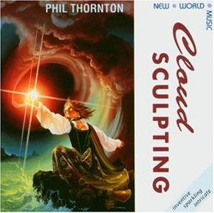 Thornton , Phil - Cloud Sculpting