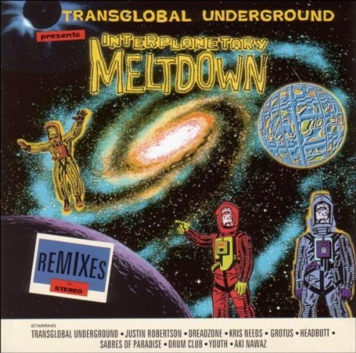 Transglobal Underground - Interplatetary meltdown