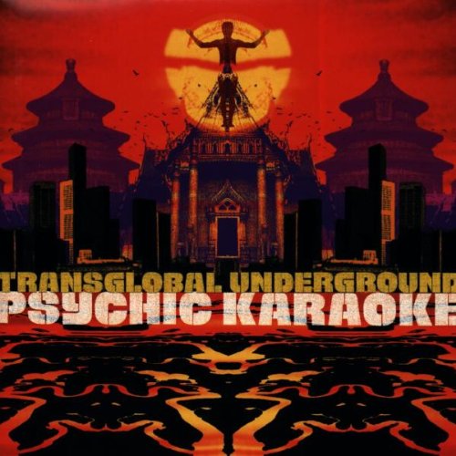 Transglobal Underground - Psychic karaoke