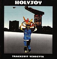 Band Of Holy Joy - Tracksuit Vendetta (UK Import)