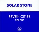 Solar Stone - Seven Cities - Disc One (Maxi)
