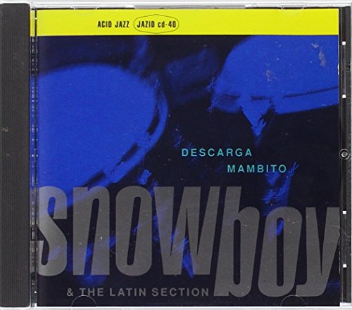 Snowboy & The Latin Section - Descargo Mambito