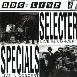 Selecter , The / Specials , The - Live in concert