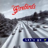 the Firebirds - Back to the 50s & 60s