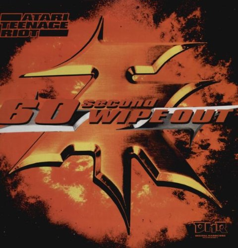 Atari Teenage Riot - 60 Second Wipe Out (Vinyl)