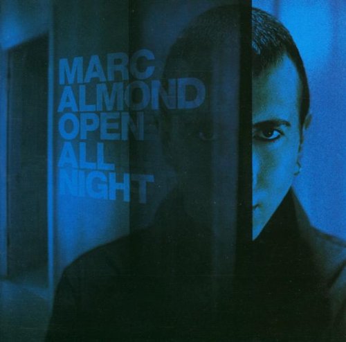 Almond , Marc - Open All Night