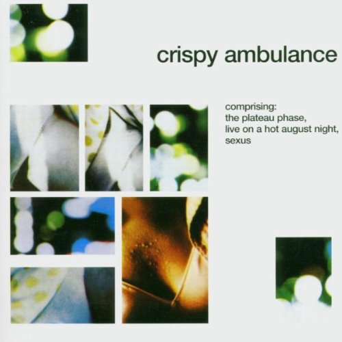Crispy Ambulance - The Plateau Phase