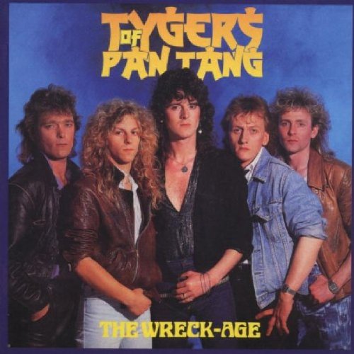 Tygers of Pan Tang - Wreck-Age