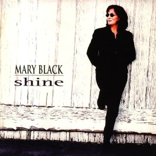 Mary Black - Shine