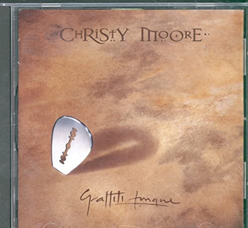 Moore , Christy - Graffiti Tongue