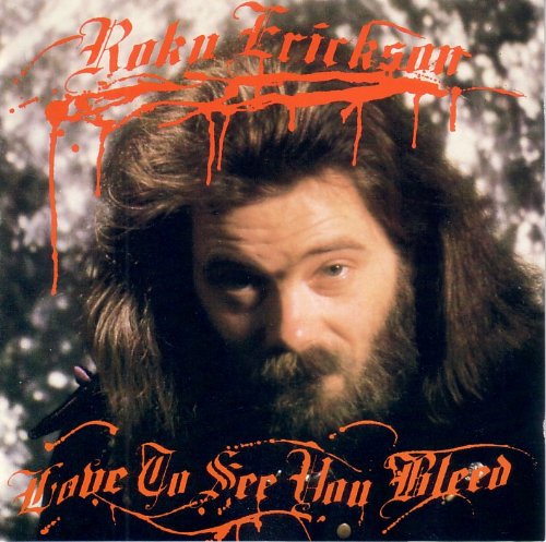 Erikson , Roky - Love to See You Bleed