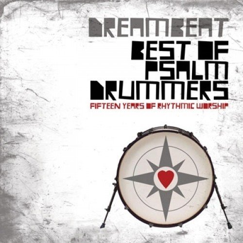 Psalm Drummers - Dreambeat: The Best Of Psalm Drummers