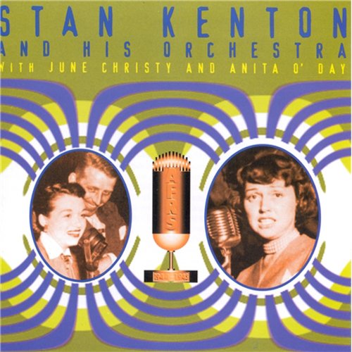 Kenton, Stan - With June Christy and Anita O'Day