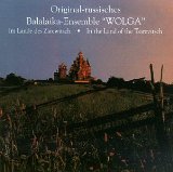 Balalaika Ensemble Wolga - Im Lande des Zarewitsch