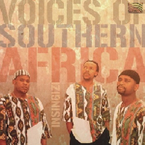 Insingizi - Voices of Southern Africa