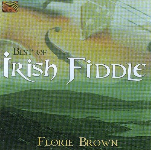 Brown , Florie - Best of irish fiddle