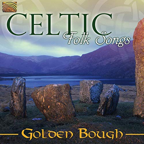 Golden Bough - Celtic Folk Songs