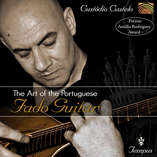 Castelo , Custodio - The Art of the Portuguese Fado Guitar
