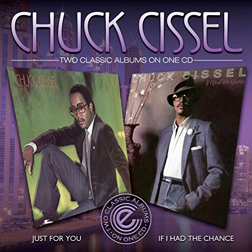 Chuck Cissel - Just for You/I Had the Chance