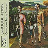 Coil - Unnatural History III