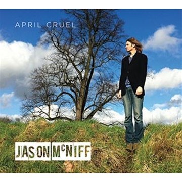 Jason Mcniff - April Cruel