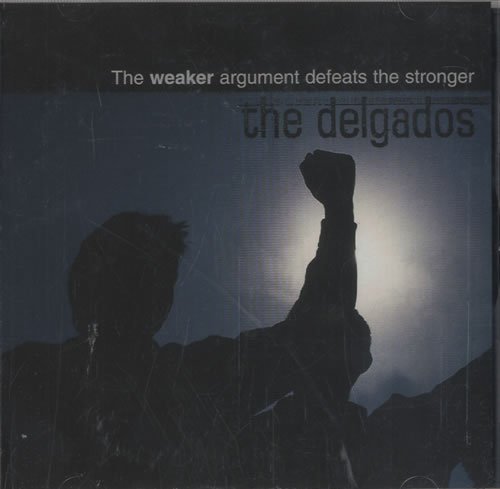 The Delgados - Weaker Argument