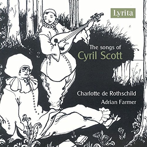 Rothschild , Charlotte De & Farmer , Adrian - The Songs of Cyril Scott