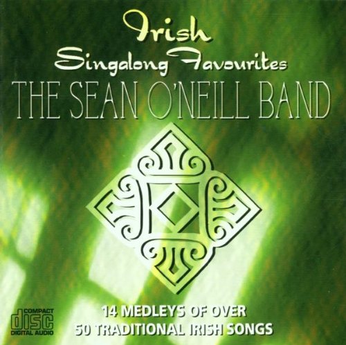 Sean O'Neill Band , The - Irish Singalong Favourites