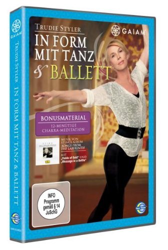 - Gaiam - Trudie Styler: In Form mit Tanz & Ballett