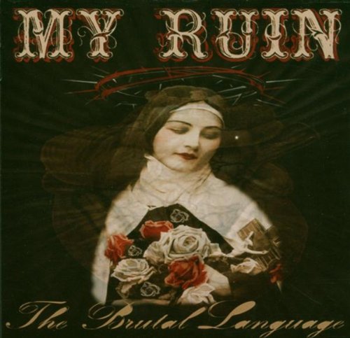My Ruin - The Brutal Language
