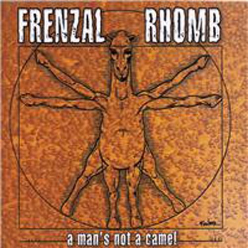 Frenzal Rhomb - A man's not a camel