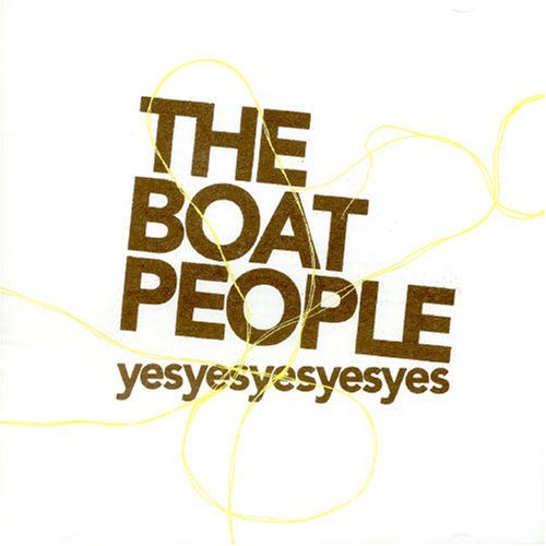Boat People , The - Yesyesyesyesyes 