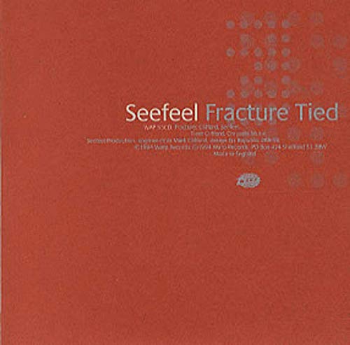 Seefeel - Fracture Tied