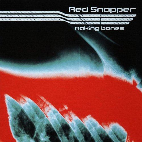 Red Snapper - Making bones