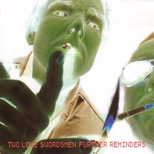 Two Lone Swordsmen - Further Reminders [Vinyl LP]