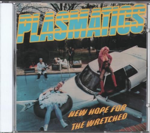 Plasmatics - New Hope for the Wretched