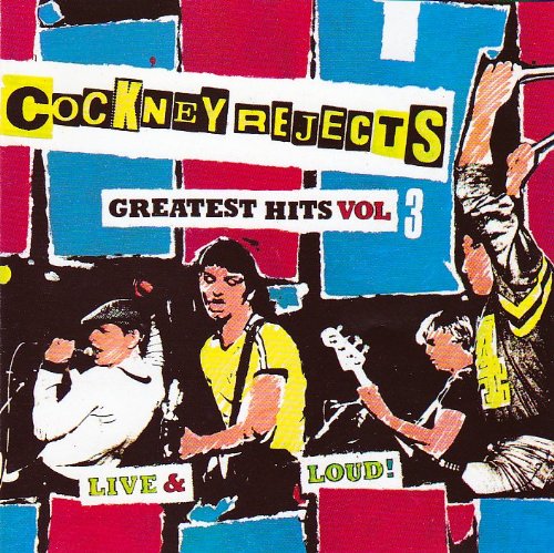 Cockney Rejects - Greatest Hits Vol.3
