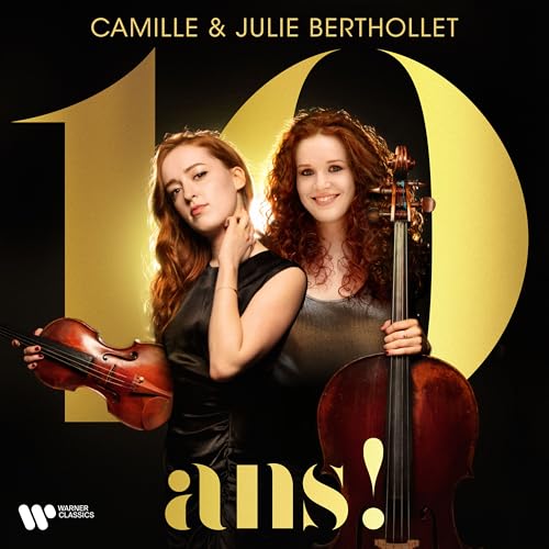 Berthollet , Camille & Julie - 10 Ans !