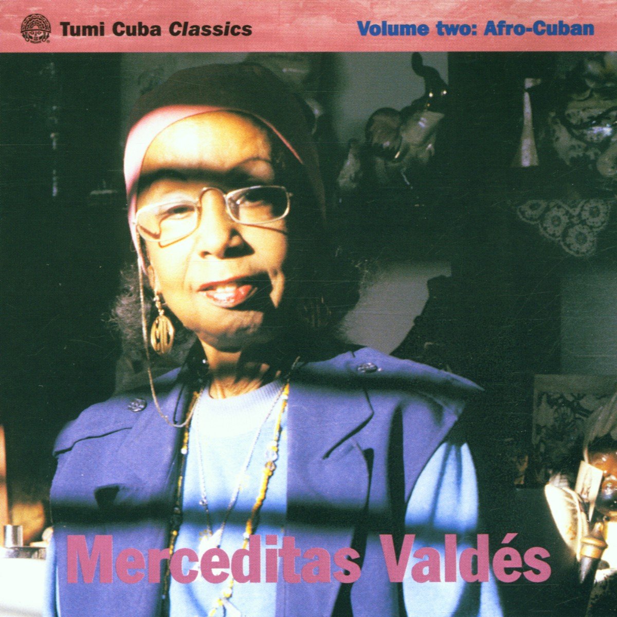 Merceditas , Valdes - Tumi Cuba Classics